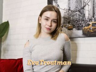EvaTroutman
