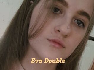 Eva_Double