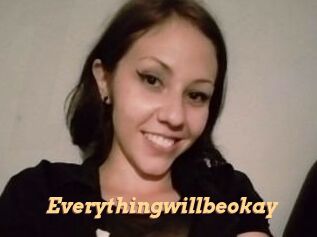 Everythingwillbeokay