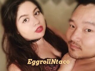 EggrollNtaco