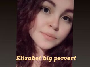 Elizabet_big_pervert