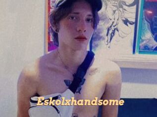 Eskolxhandsome
