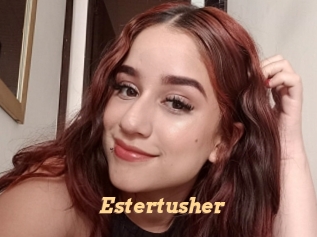 Estertusher