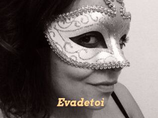 Evadetoi