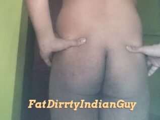 FatDirrtyIndianGuy