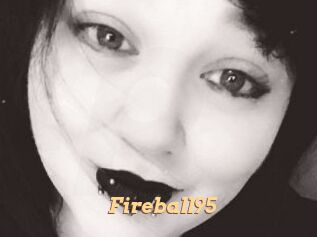 Fireball95