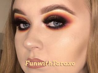 FunwithTaraxo