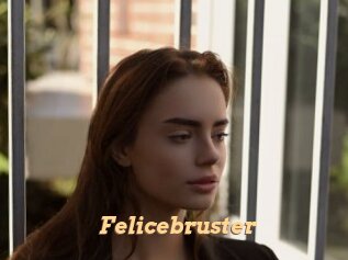 Felicebruster