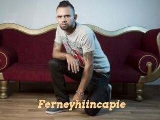 Ferneyhiincapie