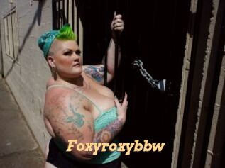Foxyroxybbw