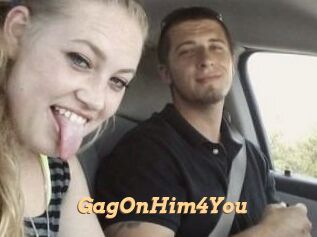 GagOnHim4You