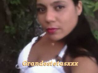 Grandestetasxxx