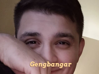 Gengbangar