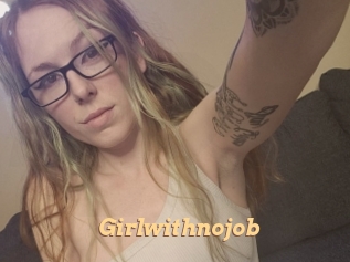 Girlwithnojob