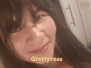 Grettyross