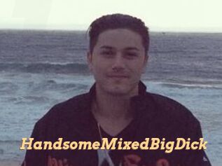 HandsomeMixedBigDick