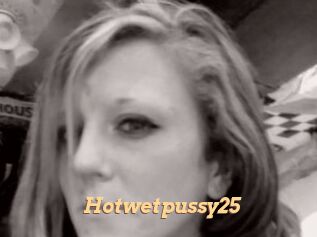 Hotwetpussy25