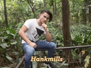 Hankmills