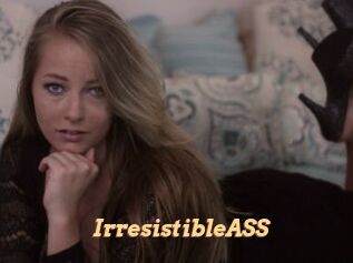IrresistibleASS