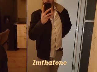 Imthatone