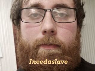 Ineedaslave
