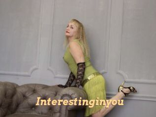 Interestinginyou