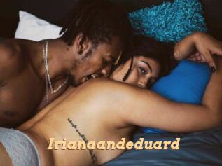 Irianaandeduard