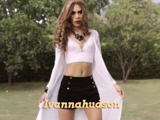 Ivannahudson