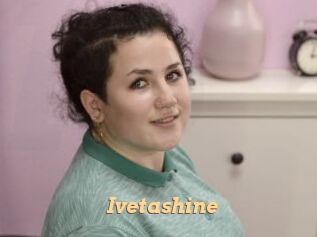 Ivetashine