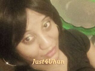 Just4Uhun