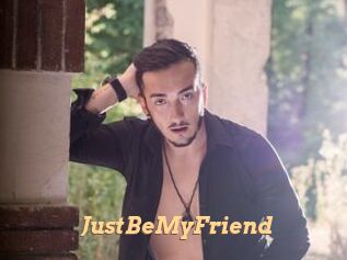 JustBeMyFriend