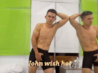 John_wish_hot