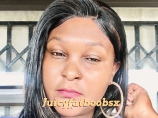 Juicyfatboobsx