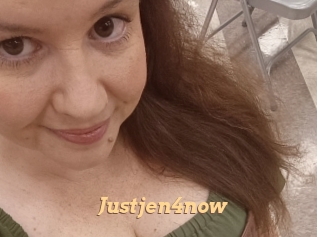 Justjen4now