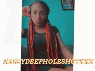 KARLYDEEPHOLESHOTXXX
