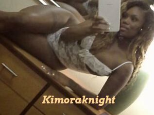 Kimoraknight