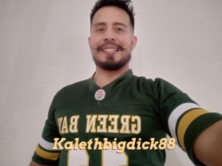 Kalethbigdick88