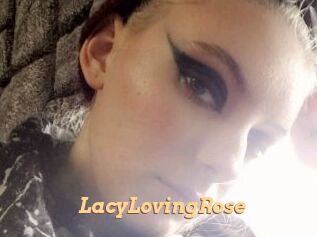 LacyLovingRose