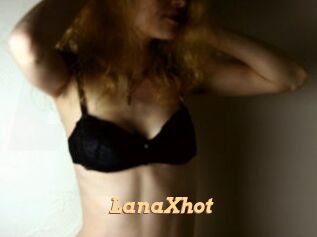LanaXhot