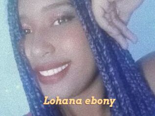 Lohana_ebony
