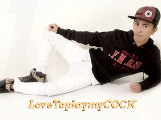 LoveToplaymyCOCK