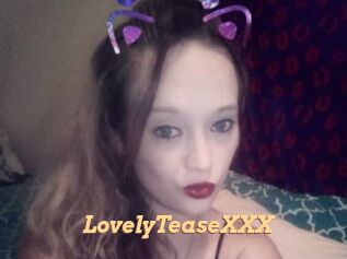LovelyTeaseXXX