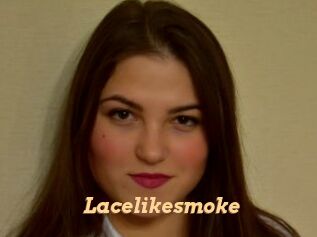 Lacelikesmoke