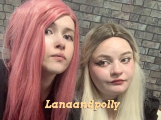 Lanaandpolly