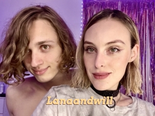 Lanaandwill
