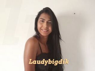 Laudybigdik