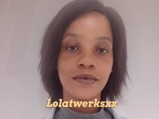 Lolatwerksxx