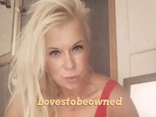 Lovestobeowned