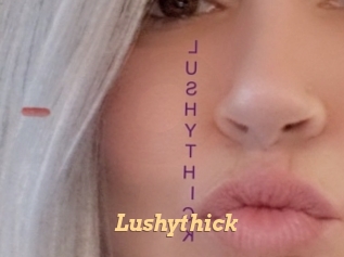 Lushythick