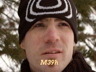 M39h